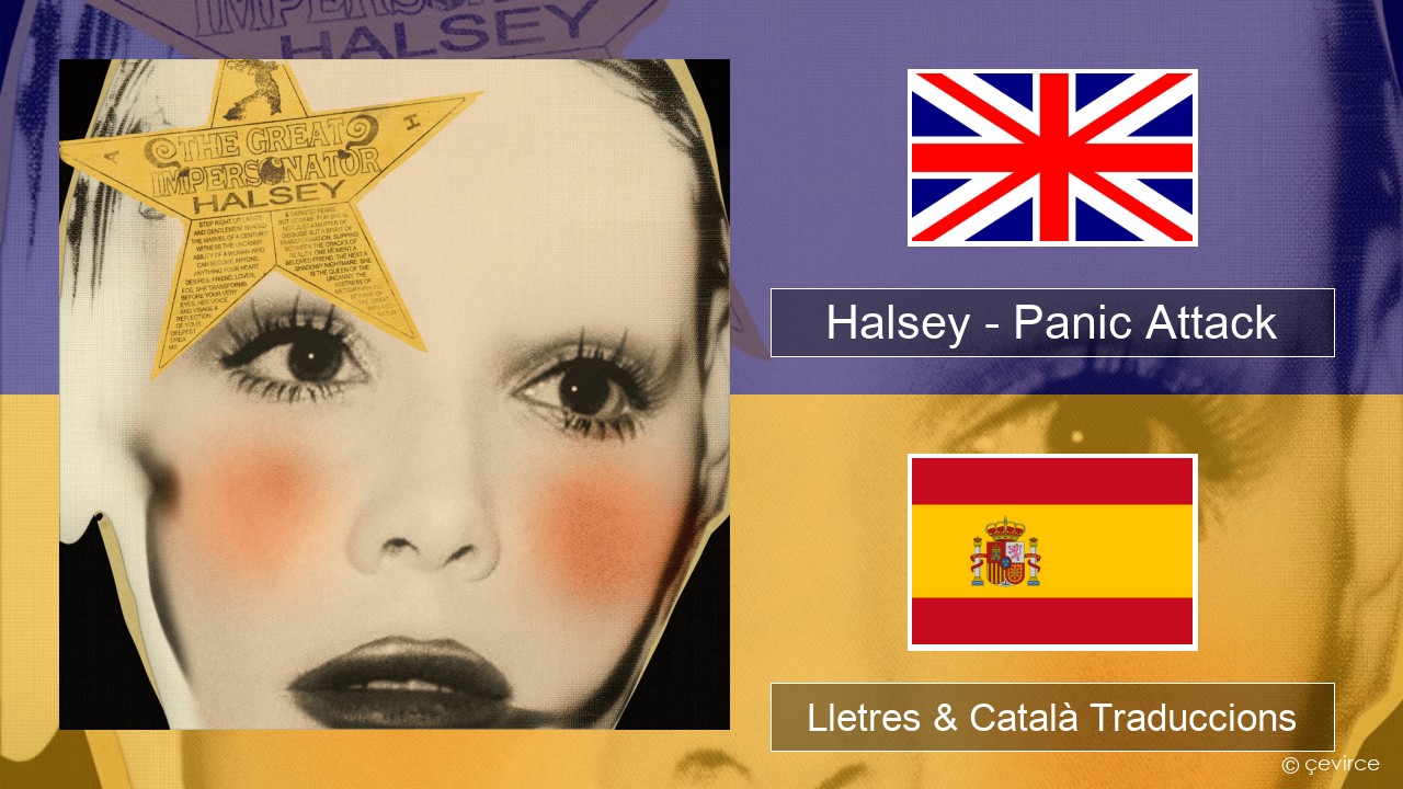 Halsey – Panic Attack Anglès Lletres & Català Traduccions