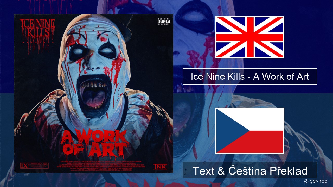 Ice Nine Kills – A Work of Art Anglický Text & Čeština Překlad