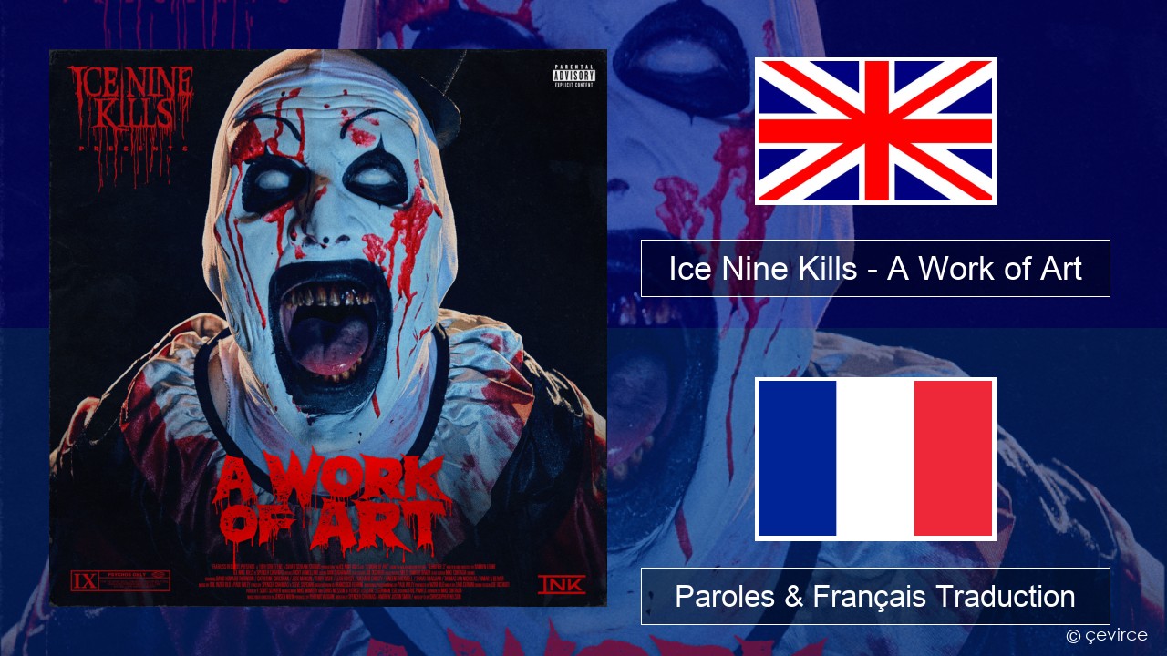 Ice Nine Kills – A Work of Art Anglais Paroles & Français Traduction