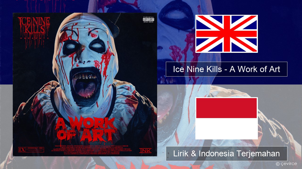 Ice Nine Kills – A Work of Art Bahasa Indonesia Lirik & Indonesia Terjemahan