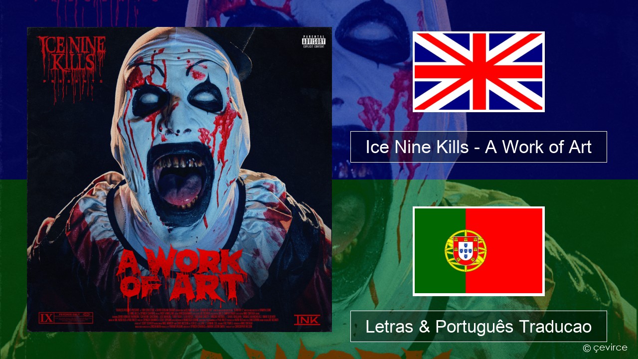 Ice Nine Kills – A Work of Art Inglês Letras & Português Traducao