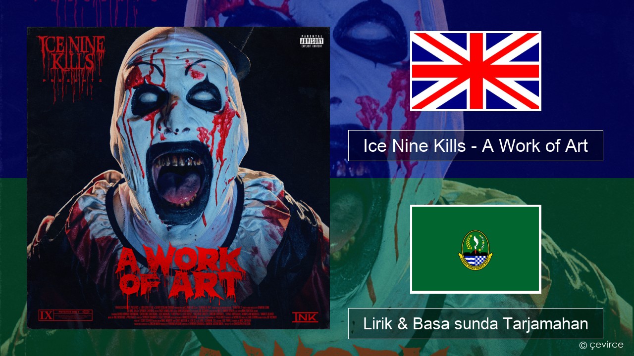 Ice Nine Kills – A Work of Art Basa inggris Lirik & Basa sunda Tarjamahan