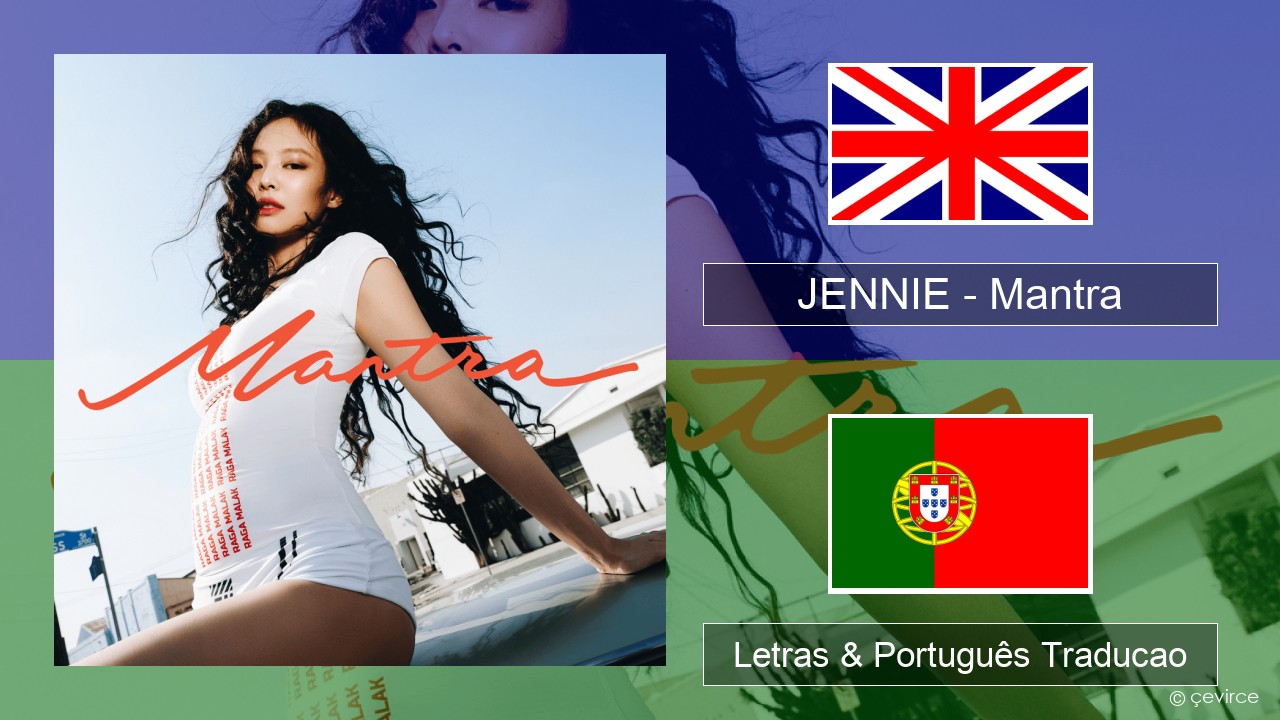 JENNIE – Mantra Inglês Letras & Português Traducao