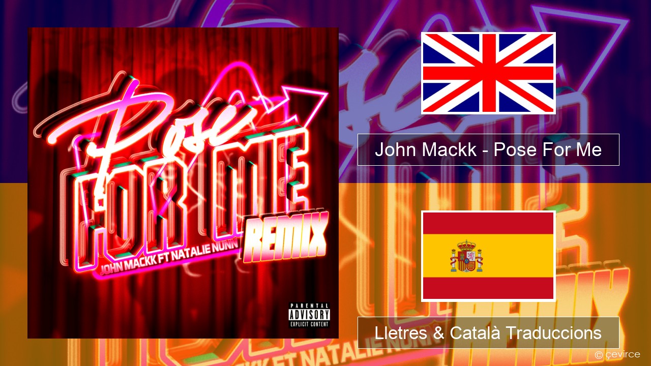 John Mackk – Pose For Me (Remix) Anglès Lletres & Català Traduccions