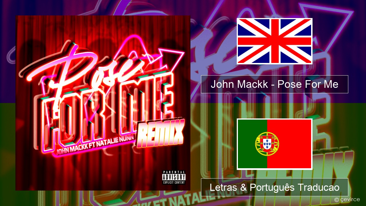 John Mackk – Pose For Me (Remix) Inglês Letras & Português Traducao