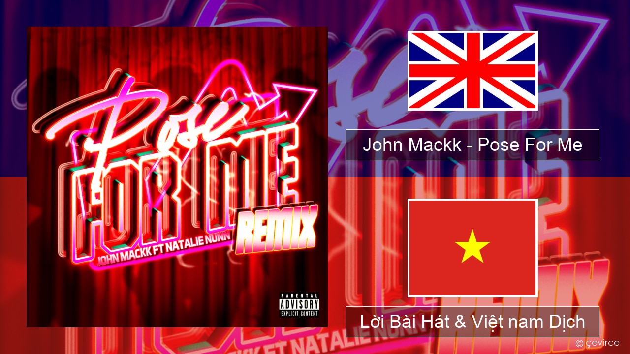 John Mackk – Pose For Me (Remix) Tiếng anh Lời Bài Hát & Việt nam Dịch