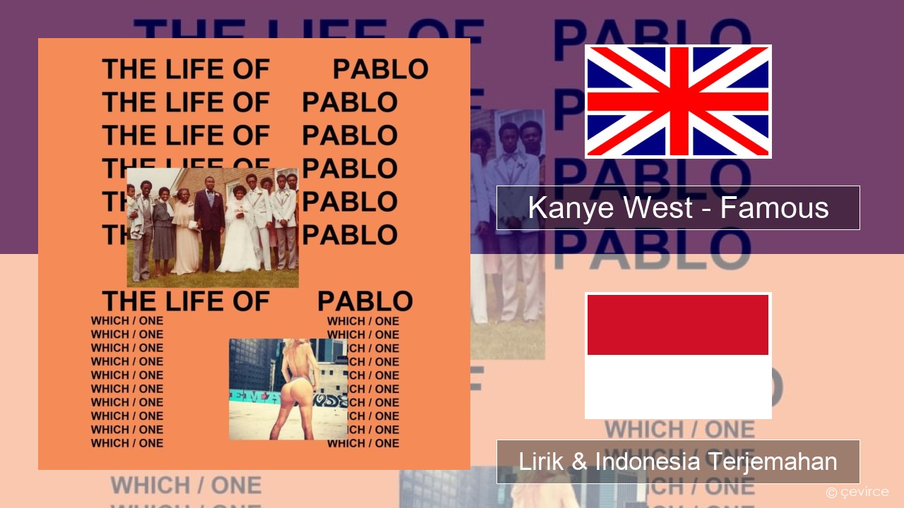 Kanye West – Famous Bahasa Indonesia Lirik & Indonesia Terjemahan