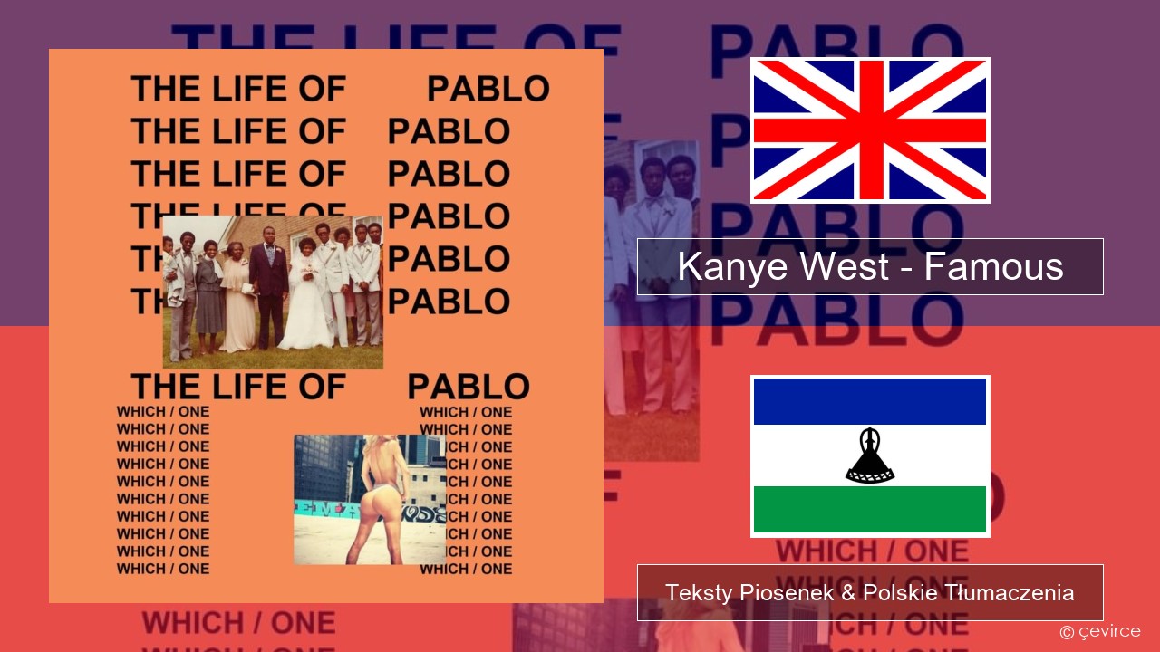 Kanye West – Famous Polski Teksty Piosenek & Polskie Tłumaczenia