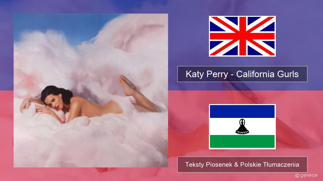 Katy Perry – California Gurls Polski Teksty Piosenek & Polskie Tłumaczenia