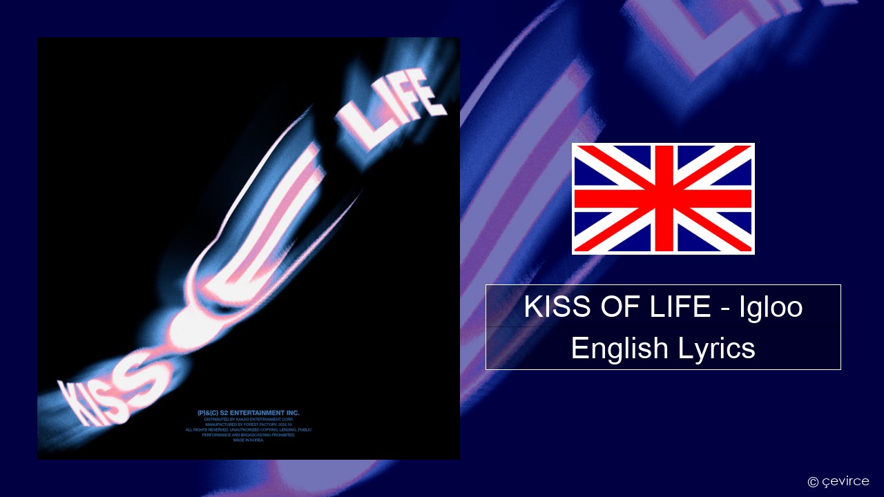 KISS OF LIFE – Igloo English Lyrics