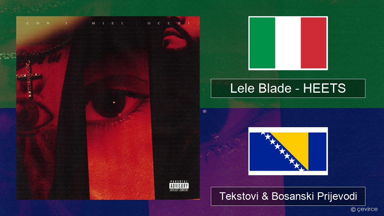 Lele Blade – HEETS Italijanski Tekstovi & Bosanski Prijevodi