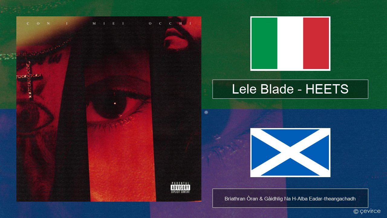 Lele Blade – HEETS Eadailtis Briathran Òran & Gàidhlig Na H-Alba Eadar-theangachadh