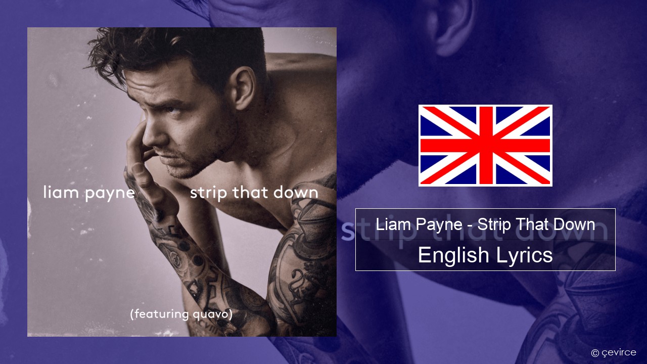 Liam Payne – Strip That Down English Lyrics