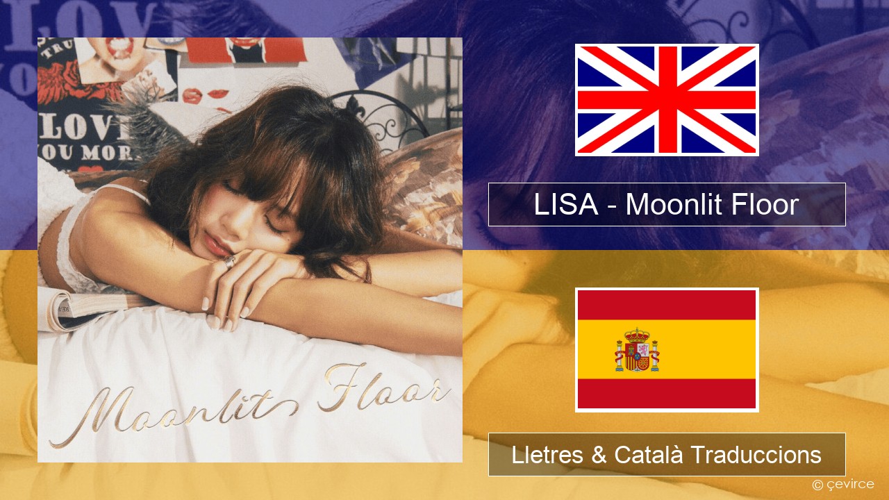 LISA – Moonlit Floor Anglès Lletres & Català Traduccions