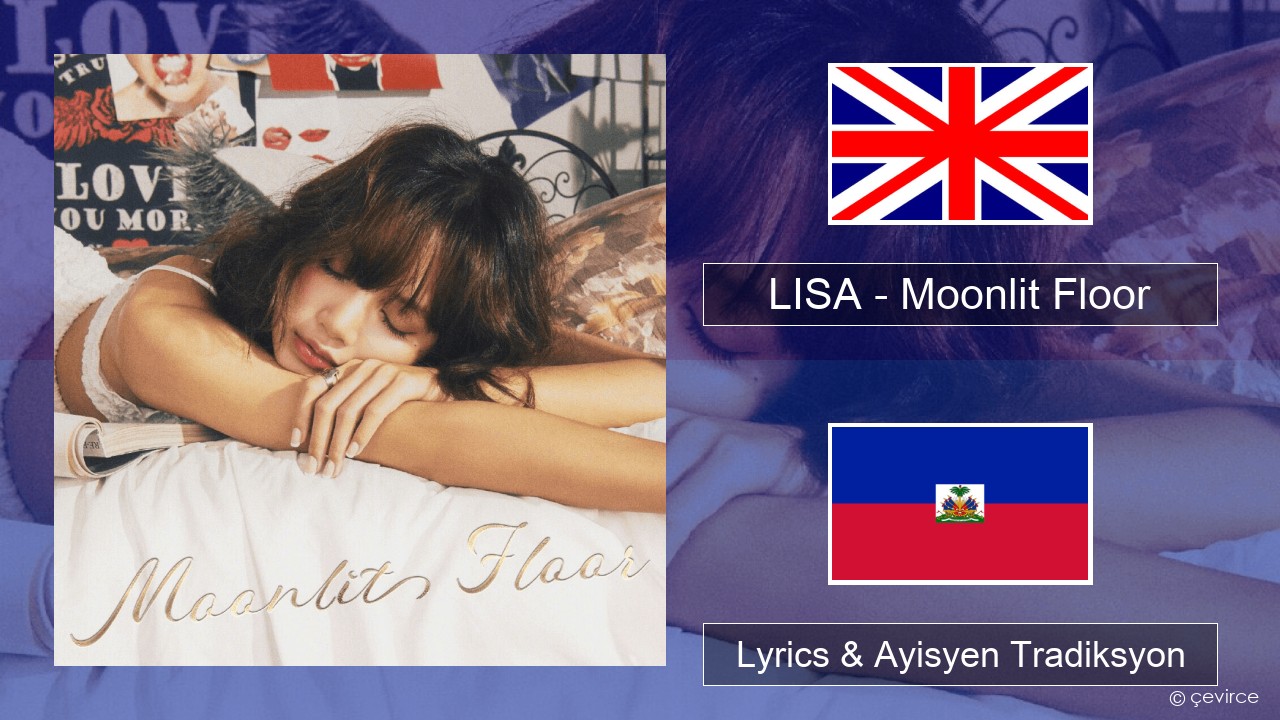 LISA – Moonlit Floor Angle Lyrics & Ayisyen Tradiksyon