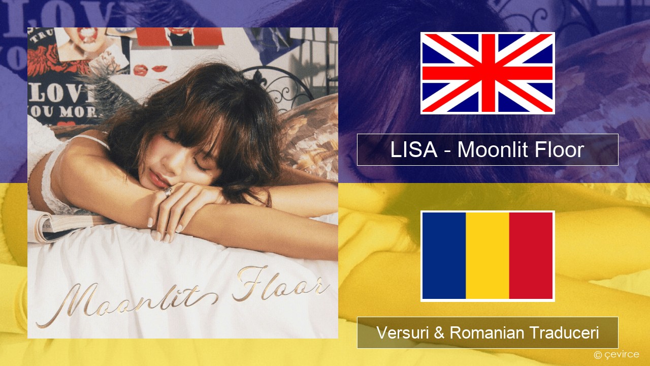 LISA – Moonlit Floor Română Versuri & Romanian Traduceri