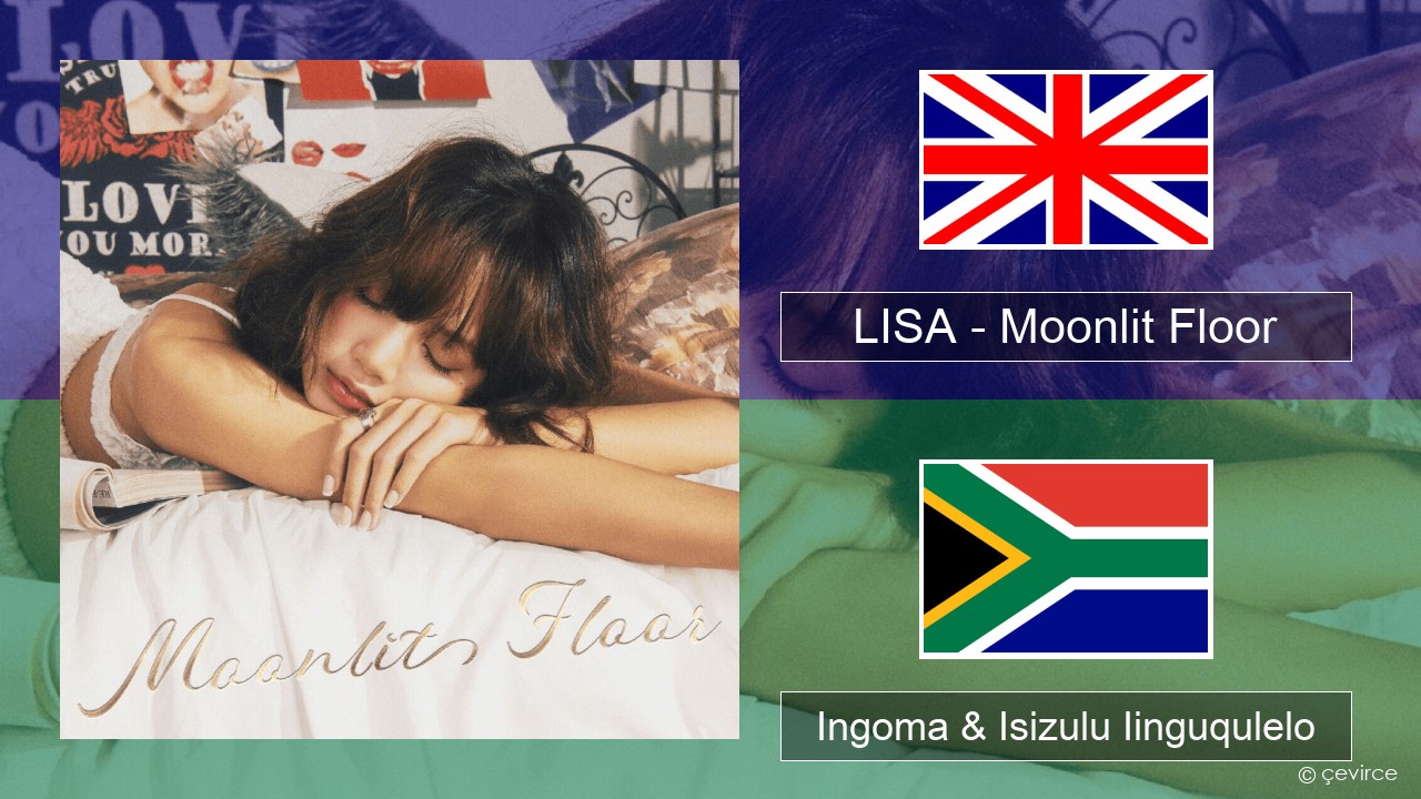 LISA – Moonlit Floor Isixhosa Ingoma & Isizulu Iinguqulelo