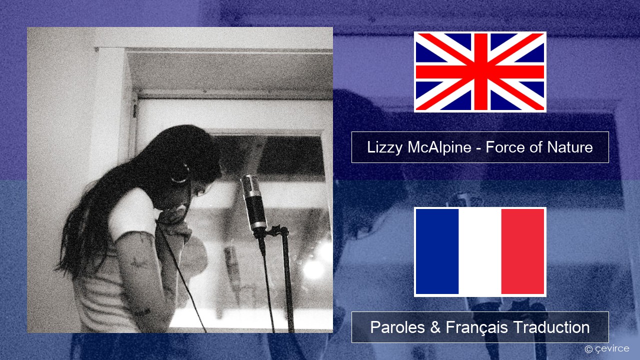 Lizzy McAlpine – Force of Nature Anglais Paroles & Français Traduction