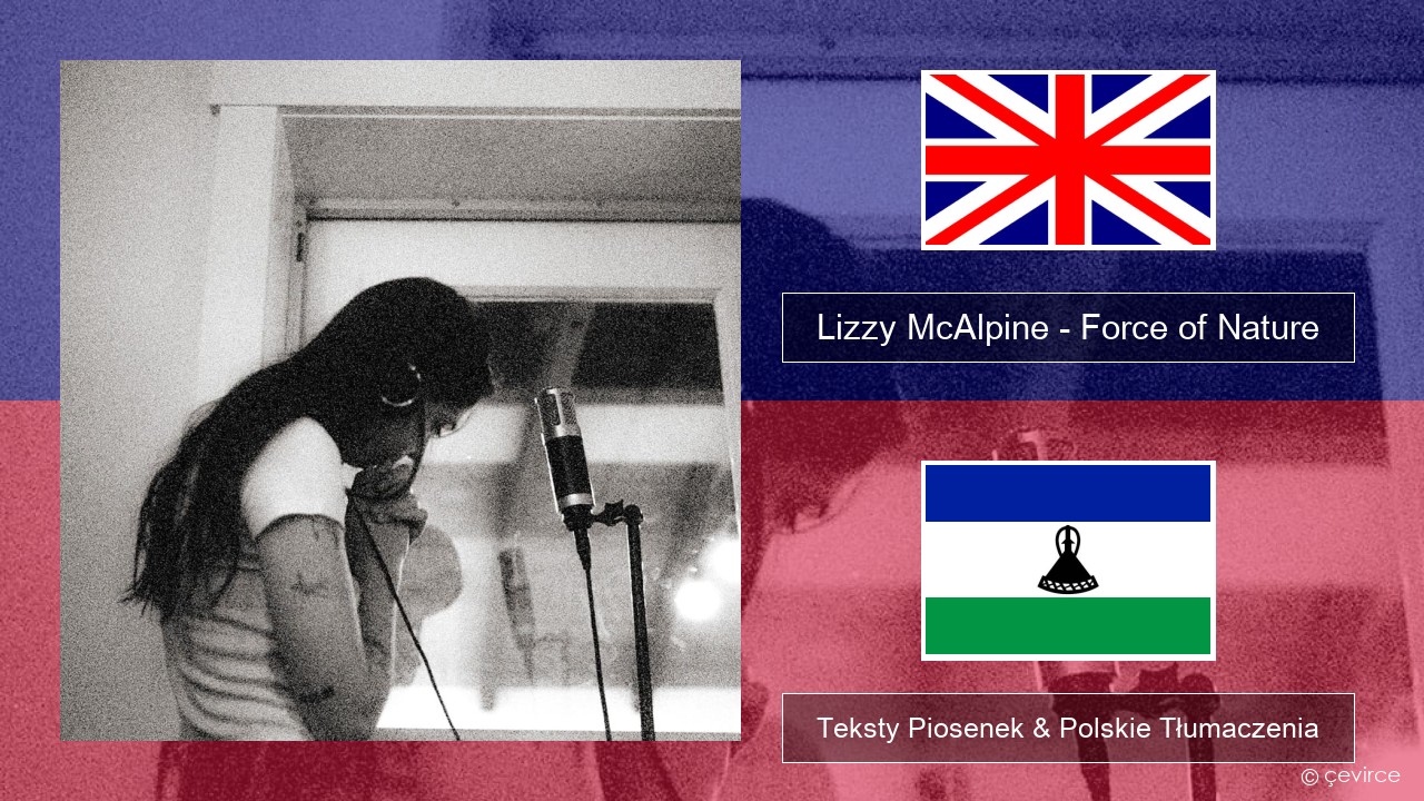 Lizzy McAlpine – Force of Nature Polski Teksty Piosenek & Polskie Tłumaczenia