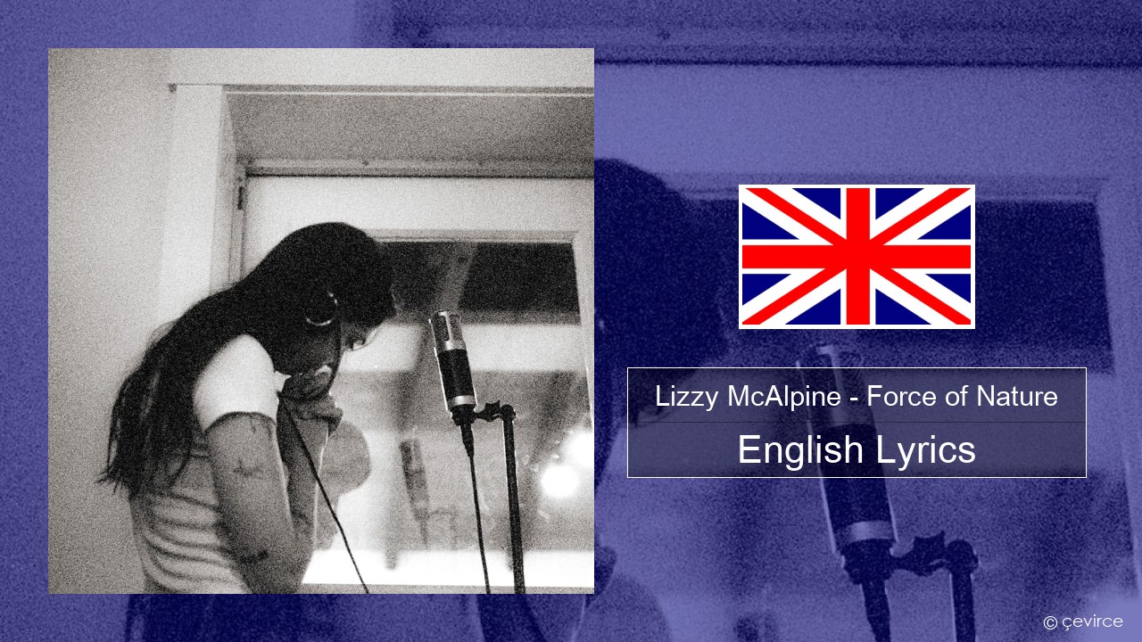 Lizzy McAlpine – Force of Nature English Lyrics