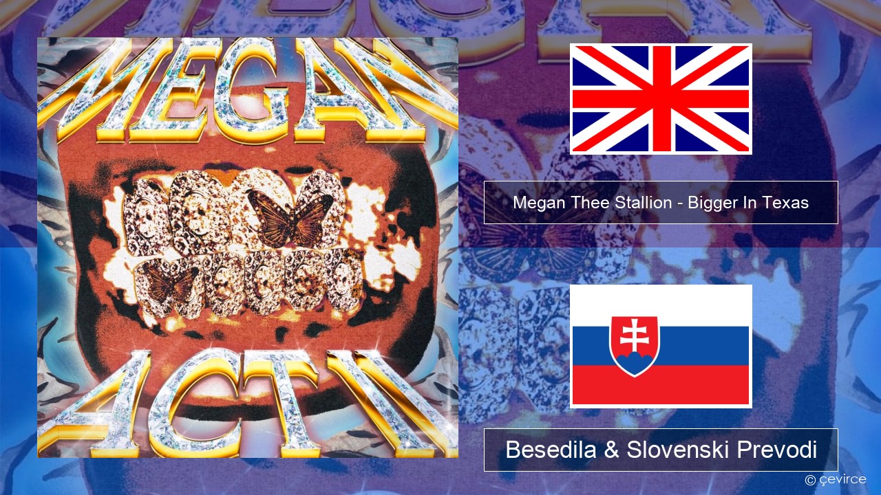 Megan Thee Stallion – Bigger In Texas Slovenščina Besedila & Slovenski Prevodi