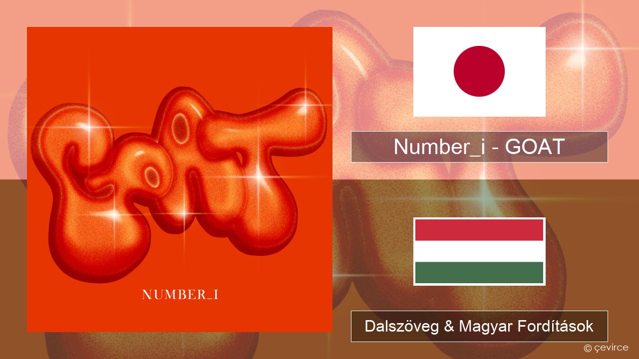 Number_i – GOAT Japán Dalszöveg & Magyar Fordítások