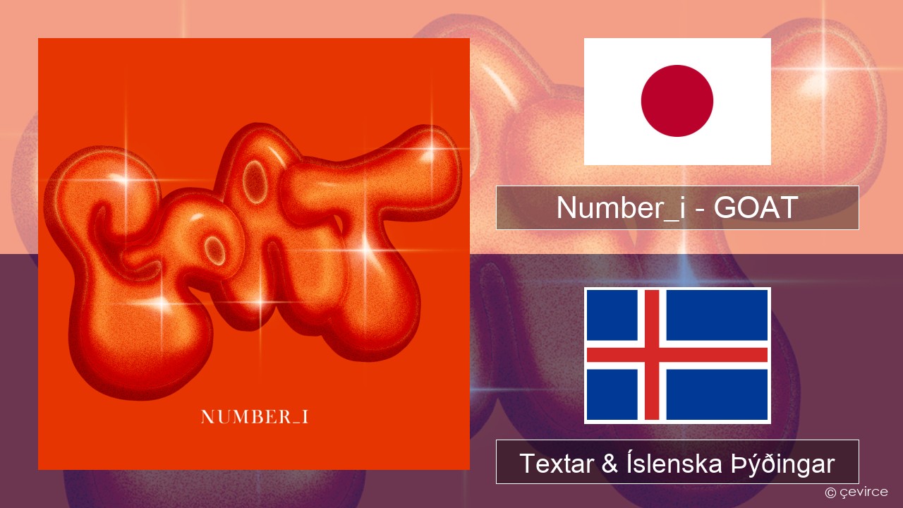 Number_i – GOAT Japanska Textar & Íslenska Þýðingar