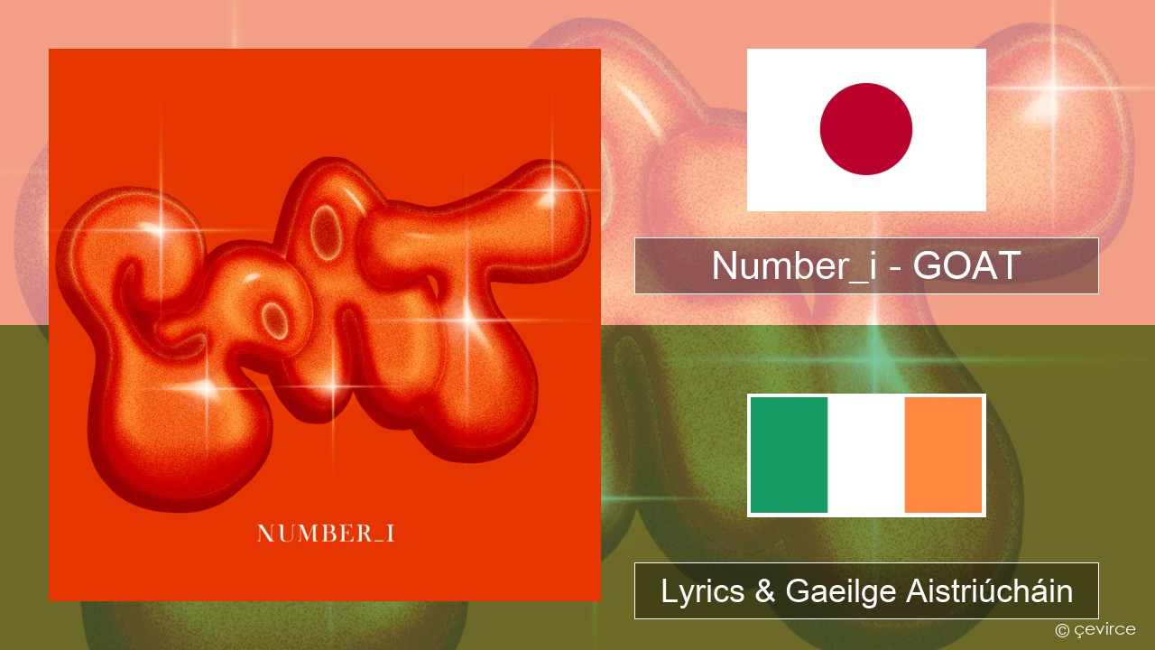 Number_i – GOAT Seapáinis Lyrics & Gaeilge Aistriúcháin