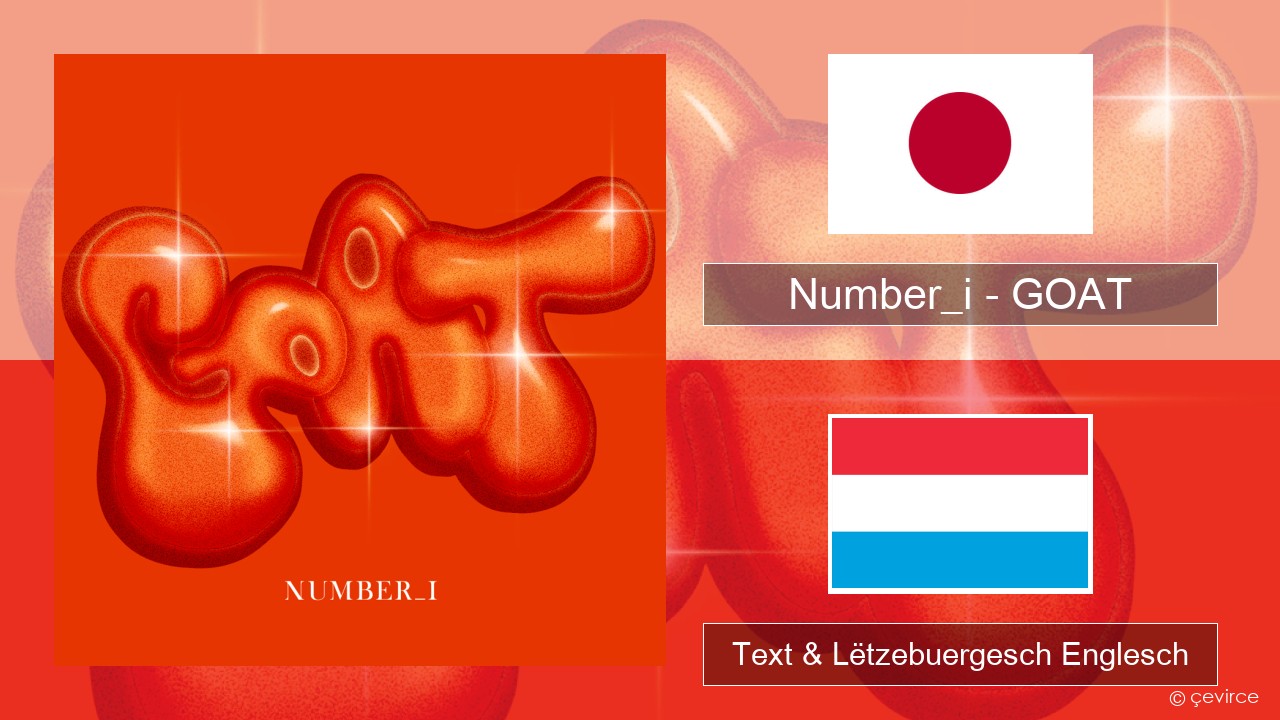 Number_i – GOAT Japanesch Text & Lëtzebuergesch Englesch