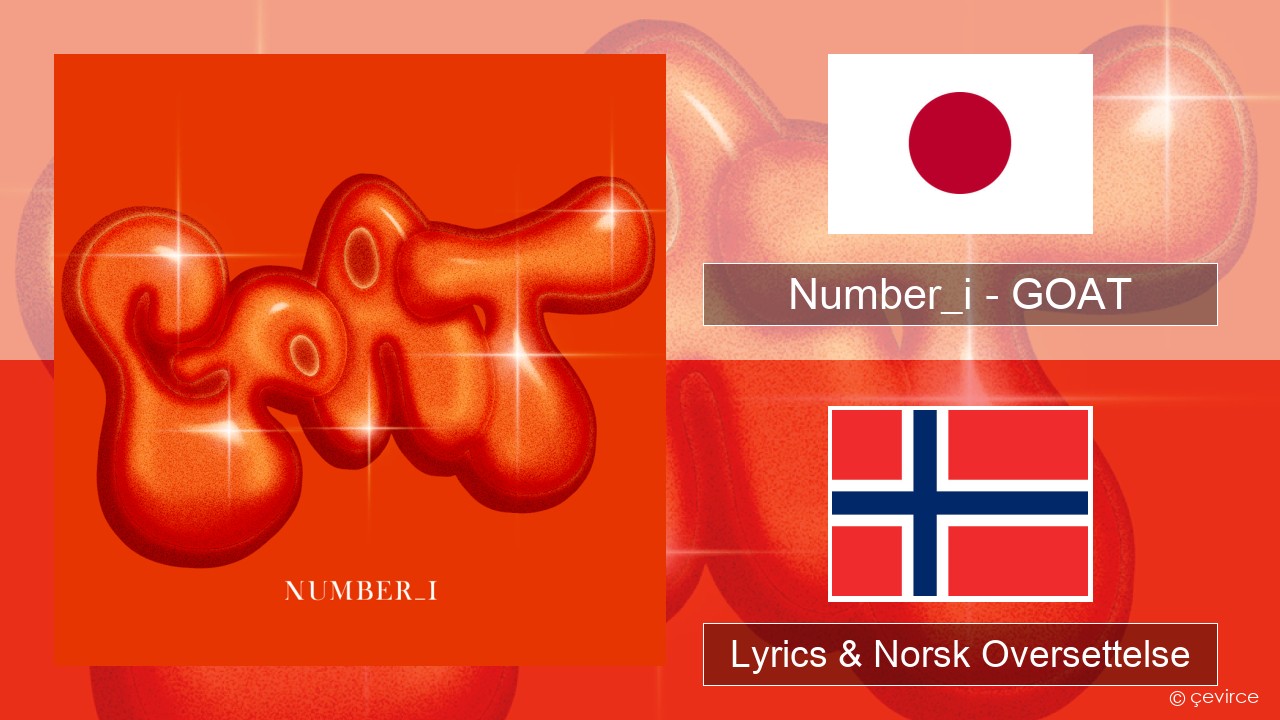 Number_i – GOAT Japansk Lyrics & Norsk Oversettelse