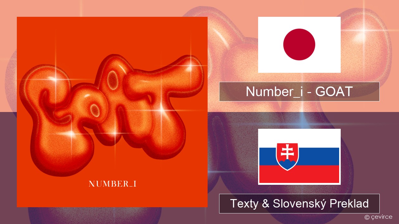 Number_i – GOAT Japonský Texty & Slovenský Preklad