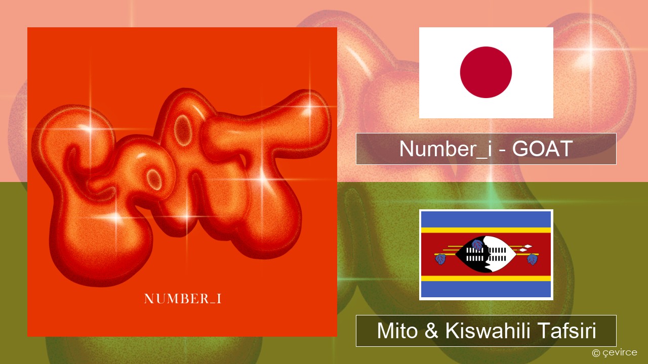 Number_i – GOAT Japani Mito & Kiswahili Tafsiri