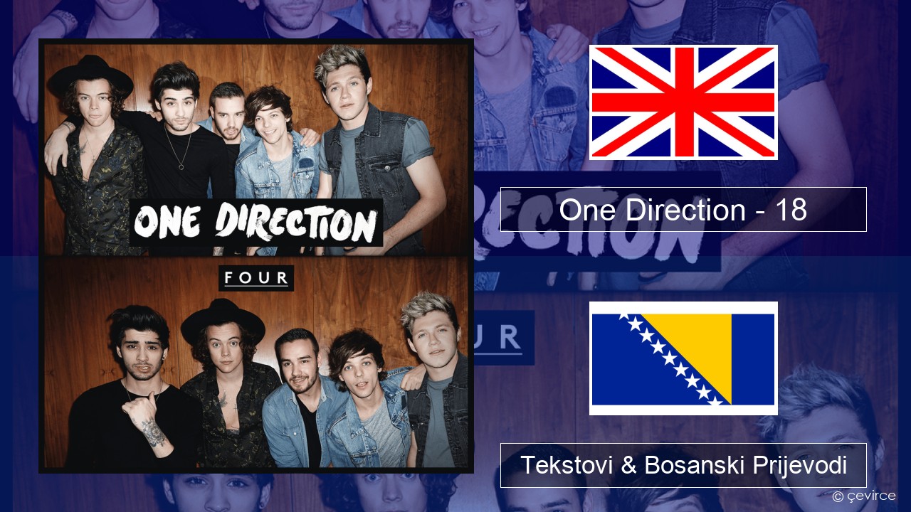 One Direction – 18 Engleski Tekstovi & Bosanski Prijevodi