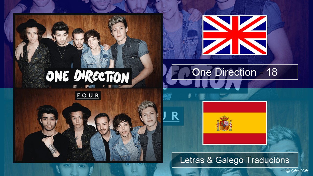 One Direction – 18 Inglés Letras & Galego Traducións