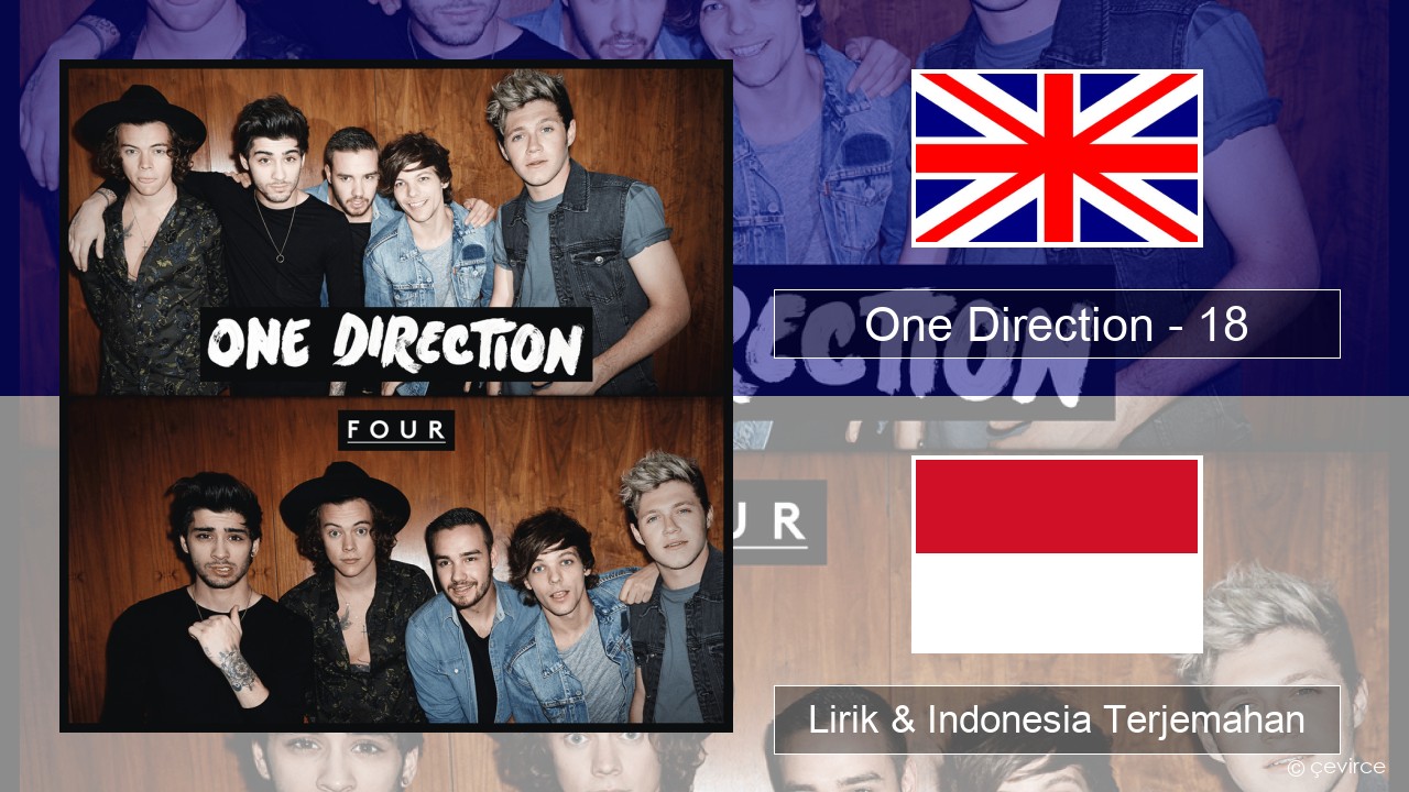 One Direction – 18 Bahasa Indonesia Lirik & Indonesia Terjemahan