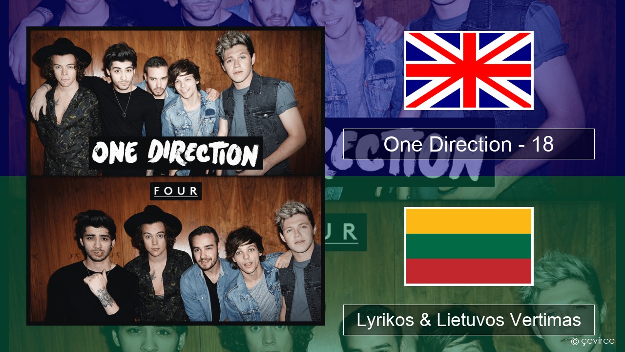 One Direction – 18 Anglų Lyrikos & Lietuvos Vertimas