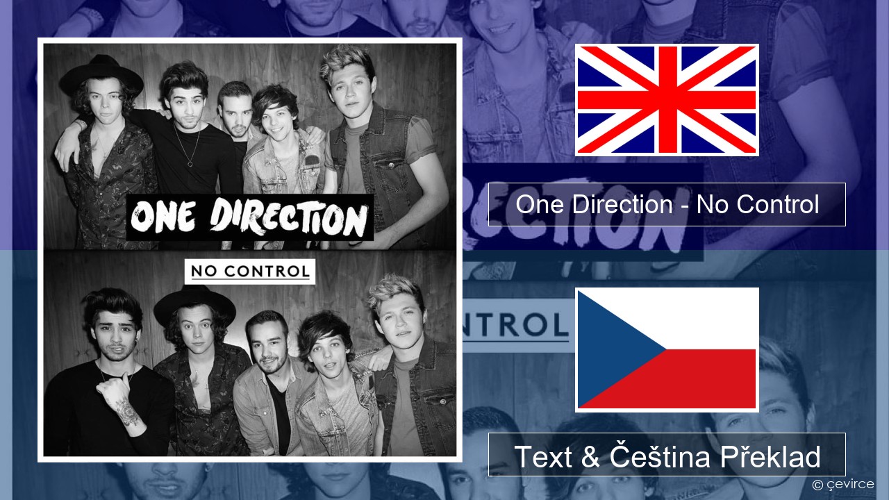 One Direction – No Control Anglický Text & Čeština Překlad