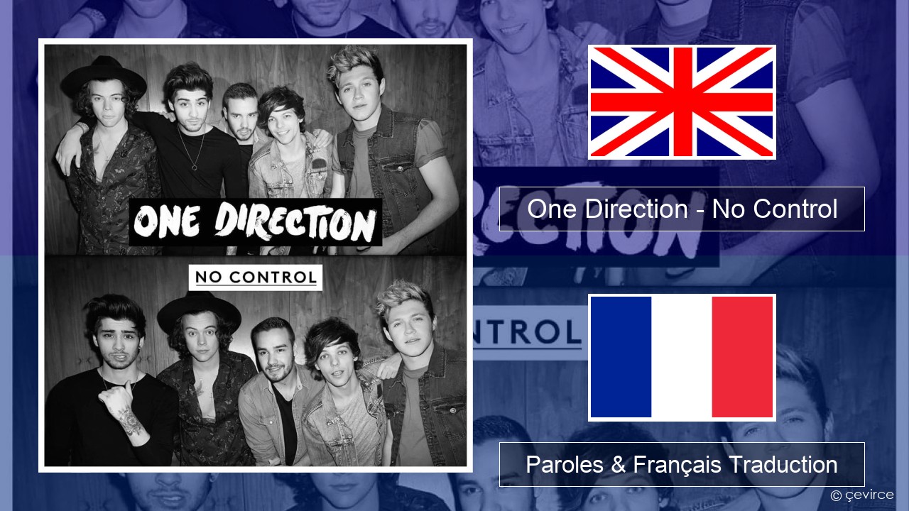 One Direction – No Control Anglais Paroles & Français Traduction