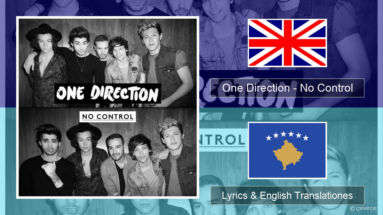 One Direction – No Control Anglorum Lyrics & English Translationes