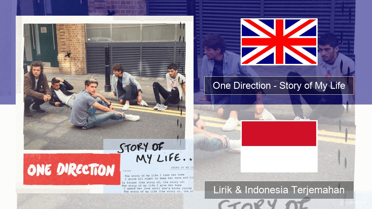 One Direction – Story of My Life Bahasa Indonesia Lirik & Indonesia Terjemahan