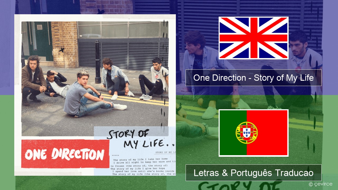 One Direction – Story of My Life Inglês Letras & Português Traducao