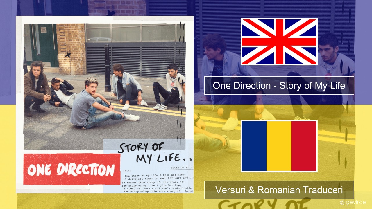 One Direction – Story of My Life Română Versuri & Romanian Traduceri