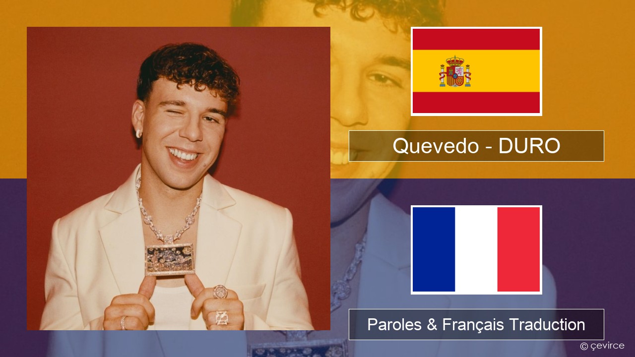 Quevedo – DURO Espagnol Paroles & Français Traduction