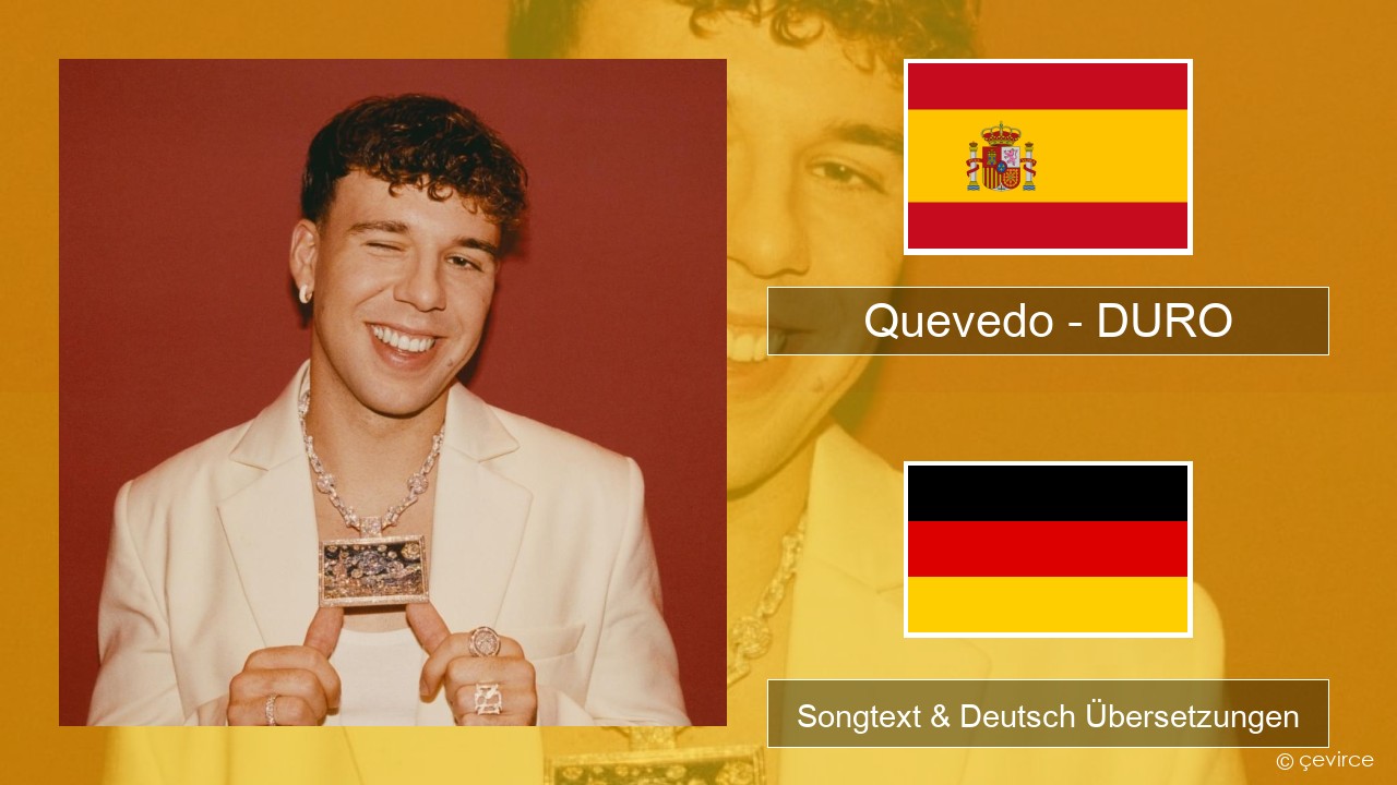 Quevedo – DURO Spanisch Songtext & Deutsch Übersetzungen