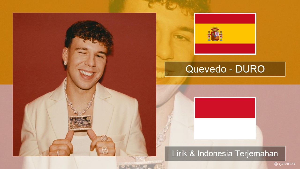 Quevedo – DURO Spanyol Lirik & Indonesia Terjemahan