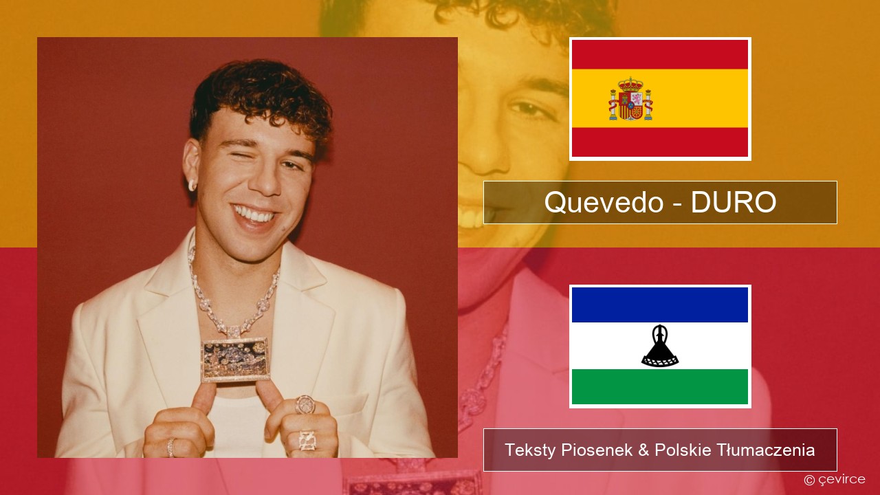 Quevedo – DURO Spanish Teksty Piosenek & Polskie Tłumaczenia