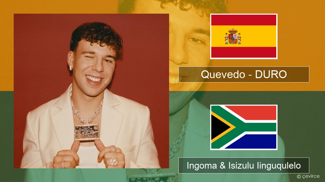 Quevedo – DURO Isispanish Ingoma & Isizulu Iinguqulelo