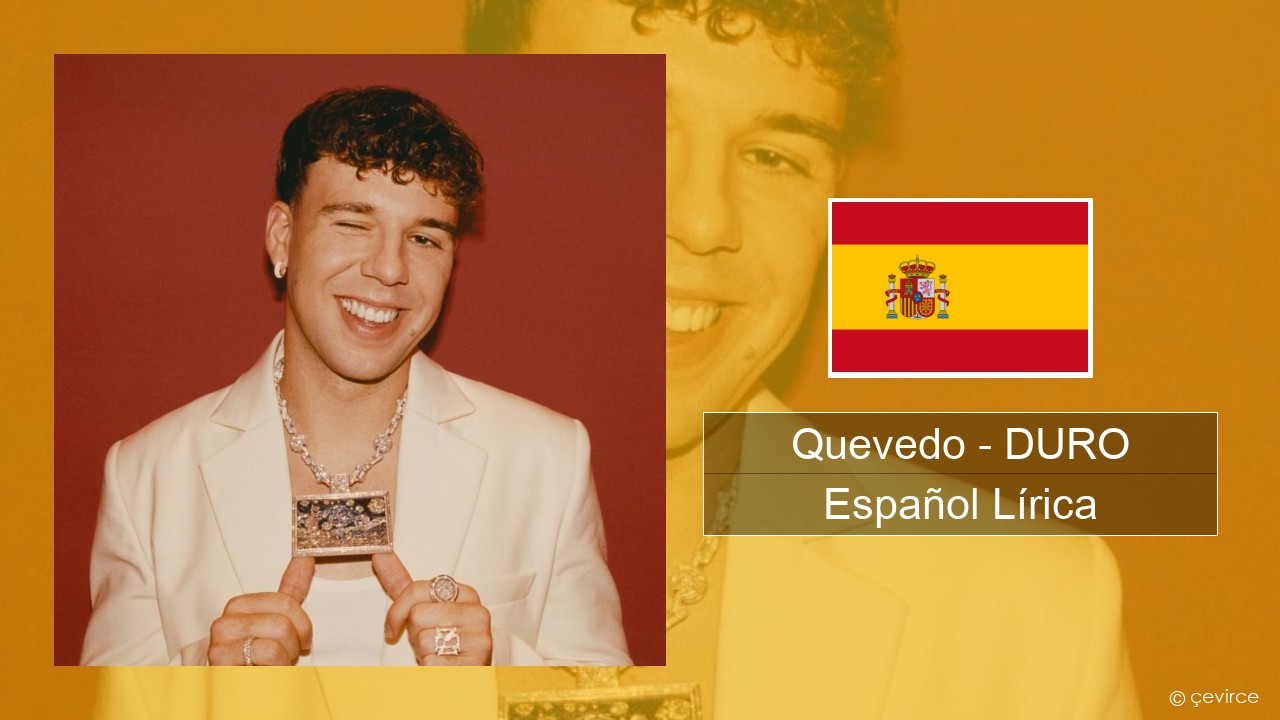 Quevedo – DURO Español Lírica