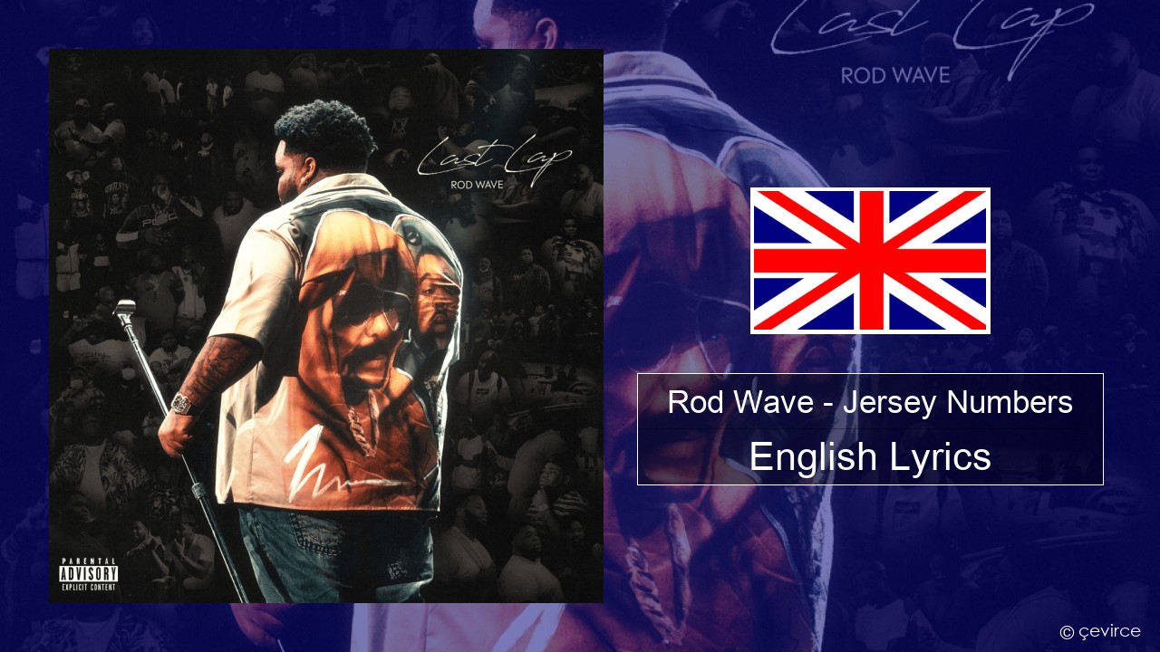 Rod Wave – Jersey Numbers English Lyrics