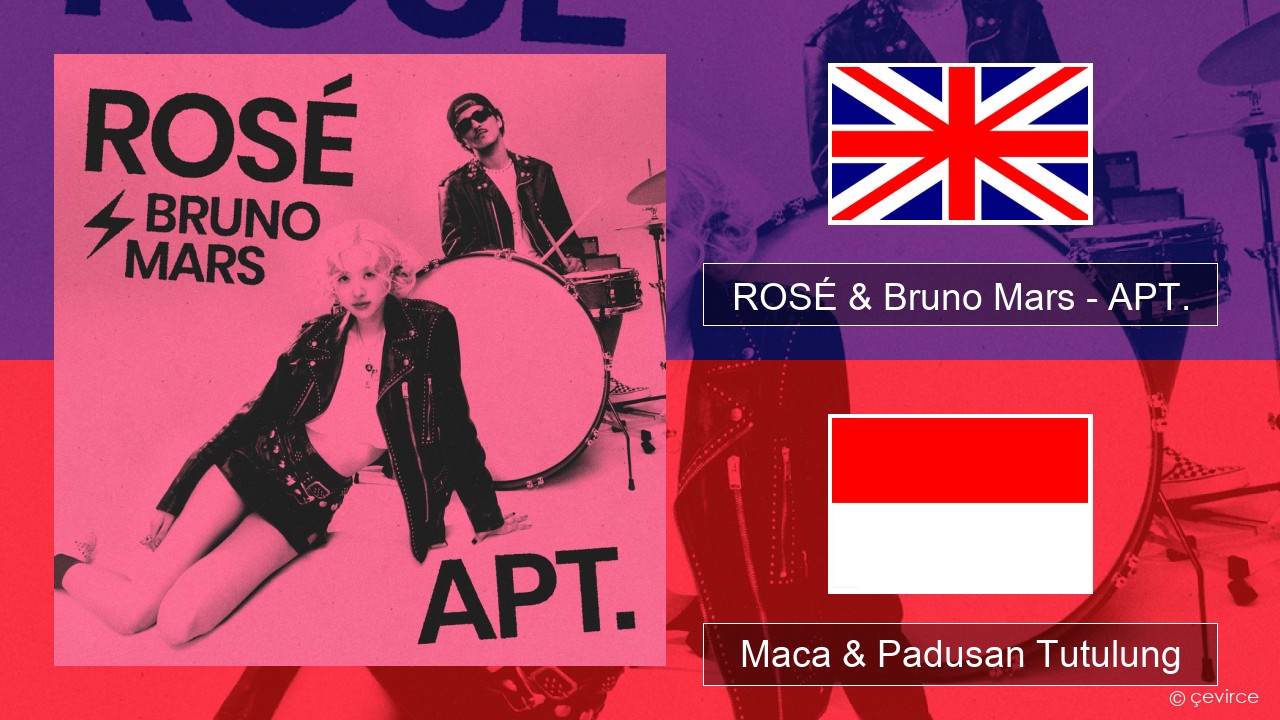 ROSÉ & Bruno Mars – APT. Sing Maca & Padusan Tutulung